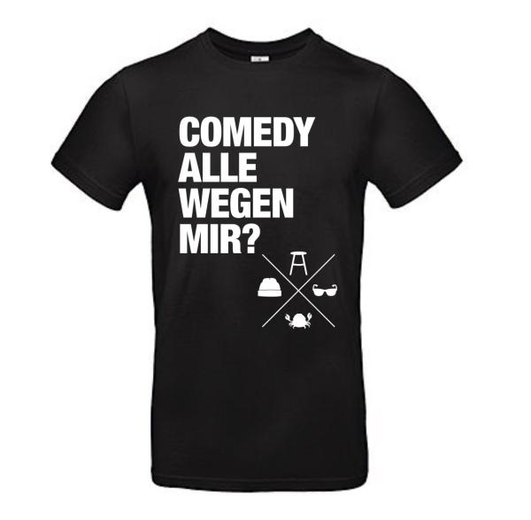 T-Shirt - COMEDY ALLE WEGEN MIR? "X"